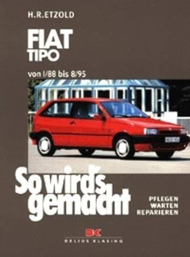 Imagen de archivo de So wird's gemacht: So wird's gemacht, Bd.93, Fiat Tipo von 1/88bis 8/95 a la venta por medimops