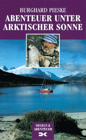 Abenteuer unter arktischer Sonne (Segen und Abenteuer)