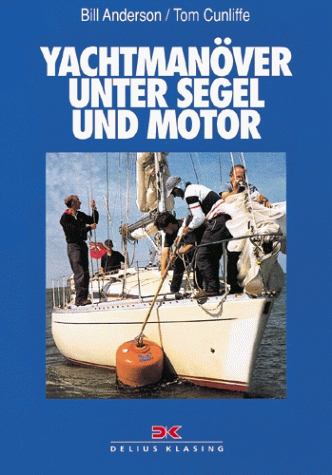 9783768809818: Yachtmanver unter Segel und Motor