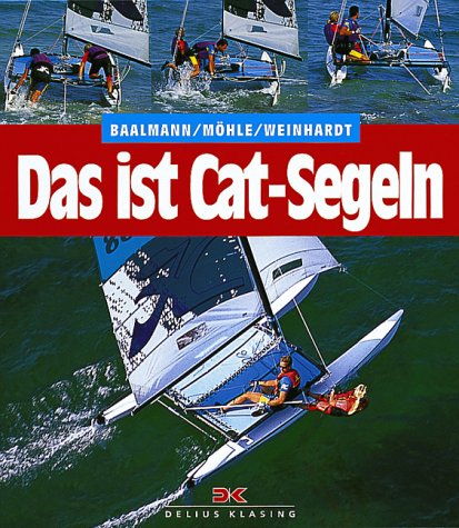 Stock image for Das ist Cat-Segeln. for sale by medimops
