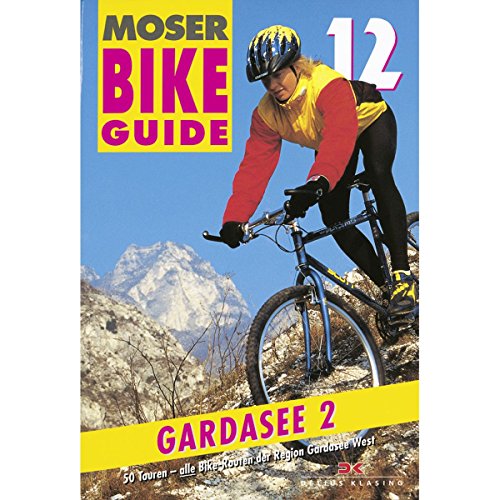 9783768810012: Moser, E: Bike-Guide 12/Gardasee 2