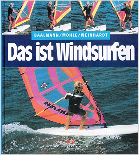 Beispielbild fr Das ist Windsurfen zum Verkauf von medimops