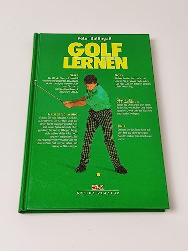 Golf lernen. Übersetzung und deutsche Bearbeitung von Jörg Savelsberg. Fotos von Matthew Ward