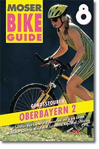 Stock image for Bike Guide, Bd.8, Genutouren Oberbayern for sale by medimops