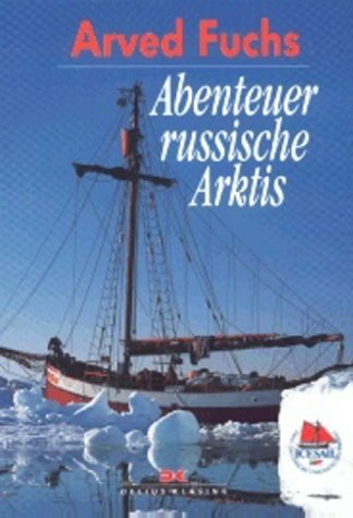 Beispielbild fr Abenteuer russische Arktis. zum Verkauf von Antiquariat Bcherkeller