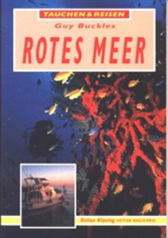 Beispielbild fr Tauchen & Reisen: Rotes Meer. Aus dem Englischen von Wolfgang Rhiel. zum Verkauf von Antiquariat Christoph Wilde