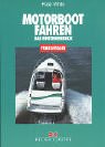 Beispielbild fr Motorbootfahren. Das Einsteigerbuch zum Verkauf von medimops