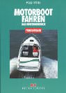 Stock image for Motorbootfahren. Das Einsteigerbuch. for sale by ThriftBooks-Atlanta