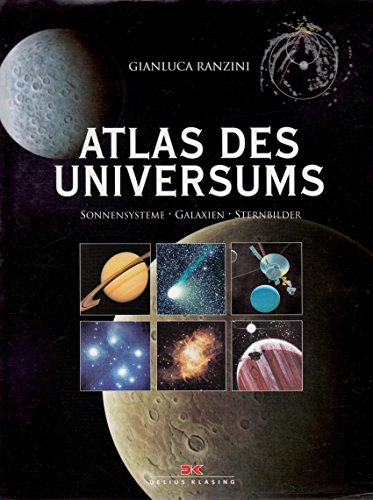 9783768812979: Atlas des Universums. Sonnensysteme - Galaxien - Sternbilder.