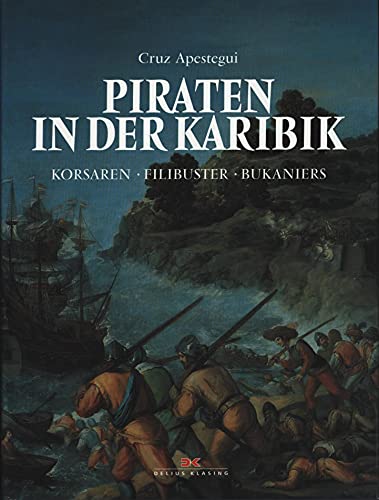 Beispielbild fr Piraten in der Karibik. Korsaren. Filibuster. Bukaniers. zum Verkauf von Antiquariat J. Hnteler