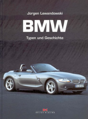 Beispielbild fr BMW - Typen und Geschichte zum Verkauf von medimops