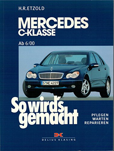 Beispielbild fr So wird's gemacht: Mercedes C-Klasse von 6/00 bis 3/07 zum Verkauf von Blackwell's
