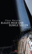 Stock image for Blaues Meer und dunkle Seelen : Roman. for sale by Antiquariat KAMAS