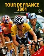 Stock image for Tour de France 2004. Das offizielle Buch for sale by medimops