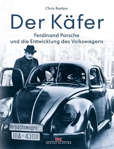 Der Käfer: Ferdinand Porsche und die Entwicklung des Volkswagens:  9783768815826 - ZVAB