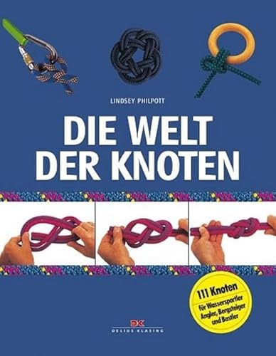 Stock image for Die Welt der Knoten for sale by Antiquariat Hans Wger