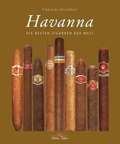 Beispielbild fr Havanna. Die besten Zigarren der Welt (Edition Delius) zum Verkauf von medimops