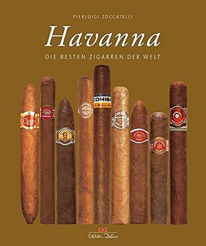 Havanna: Die besten Zigarren der Welt - Zoccatelli, PierLuigi:  9783768816595 - AbeBooks