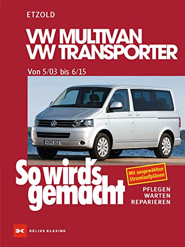 So wird s gemacht.VW Multivan- VW Transporter ab 5/03 - Etzold, Rüdiger