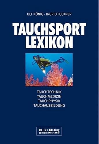 9783768817011: Tauchsport-Lexikon. DiveLex: Tauchtechnik. Tauchmedizin. Tauchphysik. Tauchausbildung