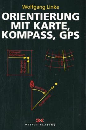 Orientierung mit Karte, Kompass, GPS. - Linke, Wolfgang