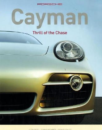 9783768817165: Porsche Cayman: Thrill of the Chase