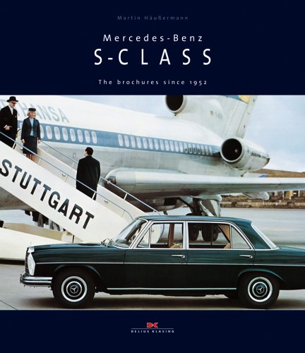 Stock image for Mercedes-Benz S-Class: The brochures since 1952 for sale by Lectioz Books