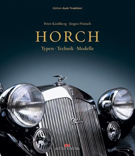 9783768817752: Horch: Typen - Technik - Modelle