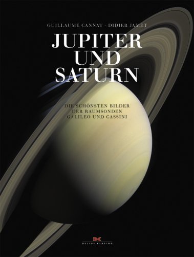 Jupiter und Saturn : die schönsten Bilder der Raumsonden Galileo und Cassini.