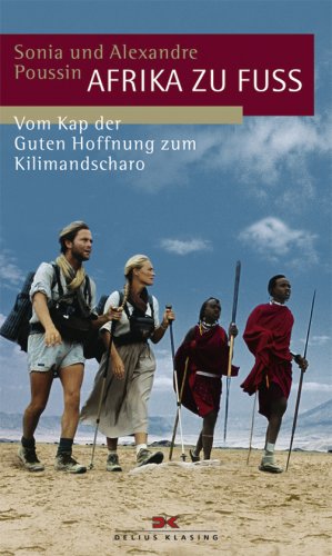 9783768818780: Afrika zu Fu: Vom Kap der Guten Hoffnung zum Kilimandscharo