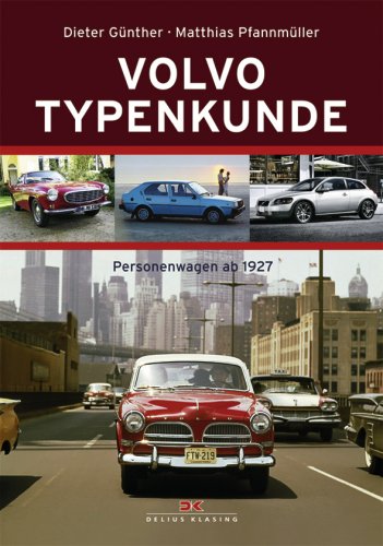 Stock image for Volvo Typenkunde Personenwagen ab 1927 for sale by Arbeitskreis Recycling e.V.