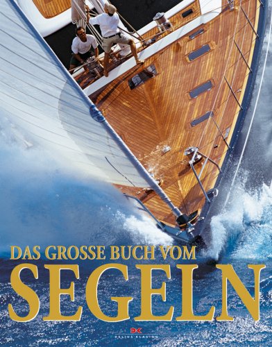 9783768819497: Das groe Buch vom Segeln