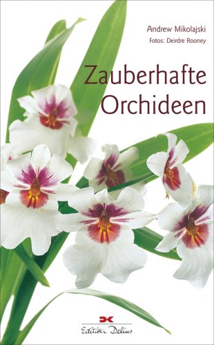 Beispielbild fr Zauberhafte Orchideen zum Verkauf von medimops