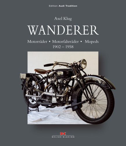 9783768819824: Wanderer: Motorrder - Motorfahrrder - Mopeds, 1902-1958