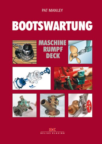 Stock image for Bootswartung: Maschine - Rumpf - Deck for sale by medimops