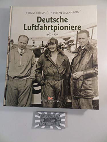 Stock image for Deutsche Luftfahrtpioniere 1900 - 1950 for sale by medimops