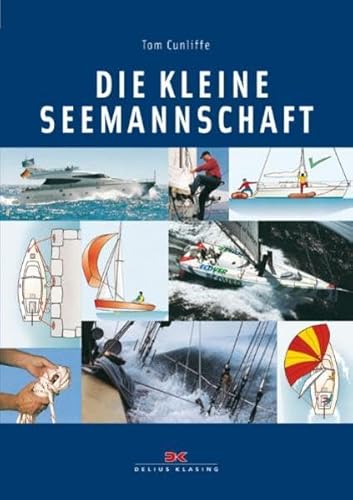 Die kleine Seemannschaft (9783768824880) by Tom Cunliffe