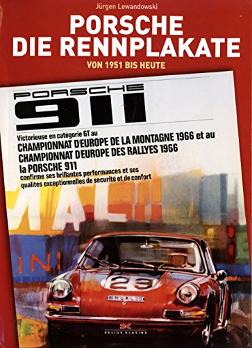 Porsche die Rennplakate Von 1950 bis Heute (Porsche Poster Book) - Jï¿½rgen Lewandowski