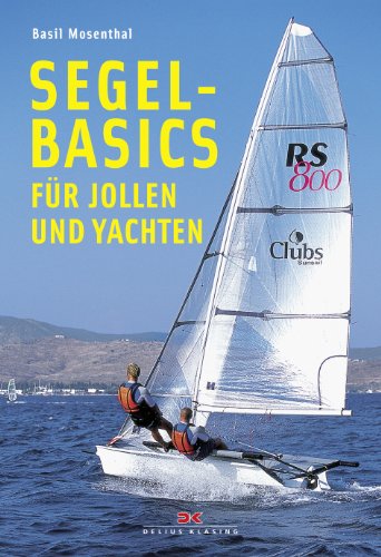 9783768825337: Segel-Basics fr Jollen und Yachten