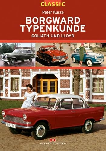 9783768825993: Borgward Typenkunde Classic: Goliath und Lloyd