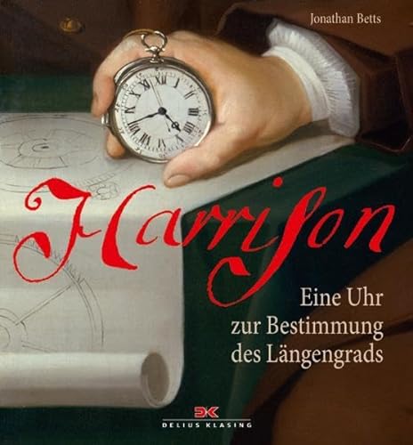 Harrison – Eine Uhr zur Bestimmung des Längengrads