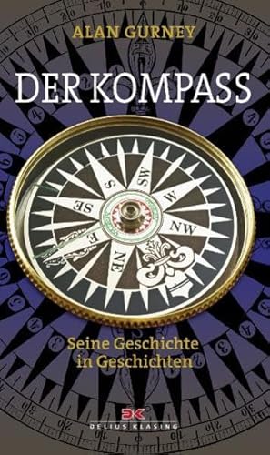 Beispielbild fr Der Kompass: Seine Geschichte in Geschichten zum Verkauf von medimops