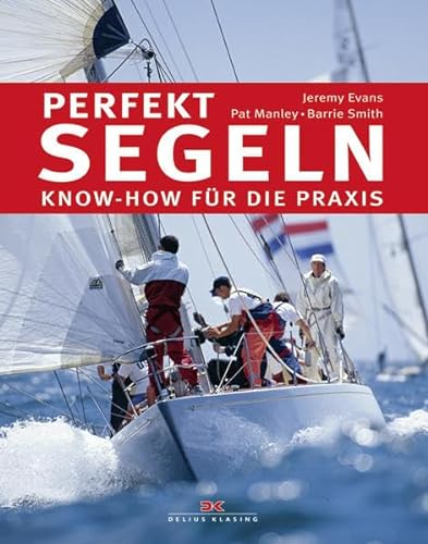Stock image for Perfekt segeln: Know-how fr die Praxis for sale by medimops