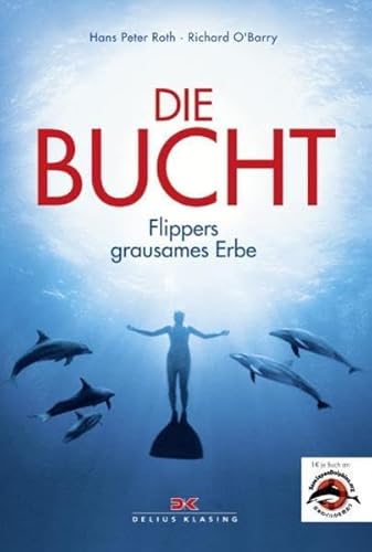 Beispielbild fr Die Bucht. Flippers grausames Erbe. Das Buch zum Film zum Verkauf von Hylaila - Online-Antiquariat