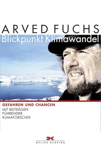 Beispielbild fr Blickpunkt Klimawandel: Gefahren und Chancen: Gefahren und Chancen. Mit Beitrgen fhrender Klimaforscher zum Verkauf von medimops