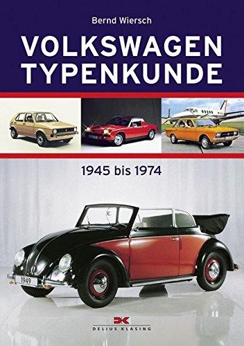 Stock image for Volkswagen Typenkunde 1945 bis 1974 for sale by medimops