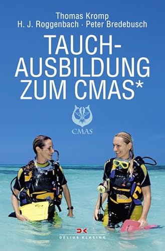 Imagen de stock para Tauchausbildung zum CMAS*: Das Ausbildungsbuch mit Fragenkatalog und Musterantworten f�r die Stufen Deutsches Tauchsportabzeichen Grundtauchschein, ... f�r den Kurs in Herz-Lungen-Wiederbelebung