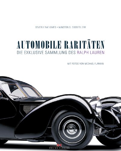 9783768831741: Automobile Raritten: Die exklusive Sammlung des Ralph Lauren