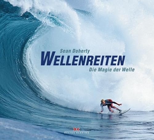 Stock image for Wellenreiten: Die Magie der Welle for sale by medimops