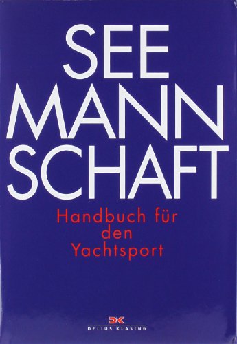 Seemannschaft: Handbuch für den Yachtsport - Unknown Author